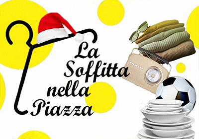 "La Soffitta nella Piazza" mercatino del riuso