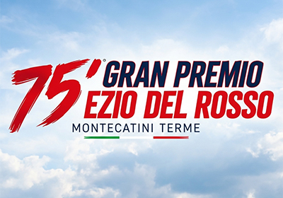 75' Edizione del "GRAN PREMIO EZIO DEL ROSSO"